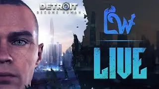 [LIVE +18]{Marycha} Moje wybory prowadzą do zagłady - Detroit: Become Human
