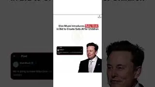 Elon Musk Unveils 'Baby Grok' for Kid-Friendly AI! #ElonMusk #BabyGrok #xAI #SafeAI #KidsTech