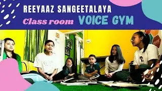 Voice gym. @reeyaazsangeetalaya.