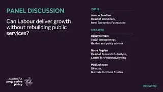 Inclusive Growth Conference 2023, Can Labour deliver growth without rebuilding public services?