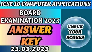 ICSE 10 COMPUTER APPLICATIONS 2023 Answer Key || Board Exam 2023