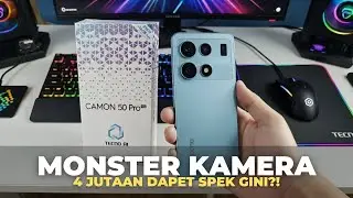 MONSTER KAMERA + BATERAI 7000mAh 4 JUTAAN?! Tecno Camon 50 Pro 5G Lolos TKDN Indonesia