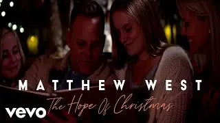Matthew West - The Hope of Christmas (Official Music Video)
