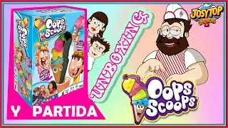 OOPS SCOOPS - UNBOXING Y PARTIDA -