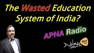 Sharad Awasthi | Wasted Education System of India | Apna Radio Dublin South 93.9FM by Siraj Zaidi