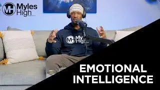 Emotional Intelligence: A Game-Changer For Success - Ep.52  | Myles Munroe Jr.