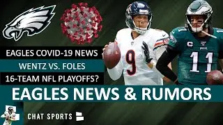 Eagles News & Rumors: Positive COVID-19 Test + Brett Favre&rsquo;s Comments On Carson Wentz & Nick Foles