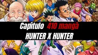 Hunter x Hunter NARRA&Ccedil;&Atilde;O IMERSIVA &ndash; Cap&iacute;tulo 410: NEGOCIA&Ccedil;&Atilde;O, PARTE 4 | O PONTO DE N&Atilde;O RETORNO #hxh