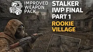 Stalker CoC IWP Финал #1 Деревня новичков