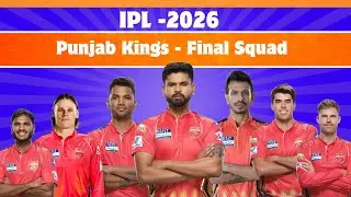 IPL 2026 | Punjab Kings Final Squad | PBKS Team 2026 Players List | PBKS 2026 Squad