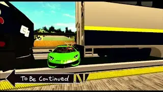 To Be Continued (Trains Edition)(ROBLOX)