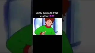 Caillou buscando dr0g4 en el tren 😈😈