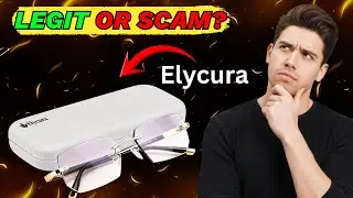 Elycura Glasses Review &mdash; Legit Eyewear or Online Scam?