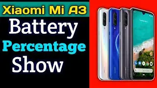 Mi A3 me Battery Percentage kaise show kare