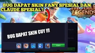 BUG dapat skin fany spesial dan claude spesial!!!. Bug tergila😱