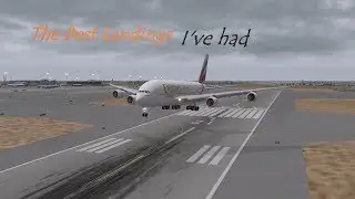 The Best Landings I've had - X-Plane 11 Landing Compilation