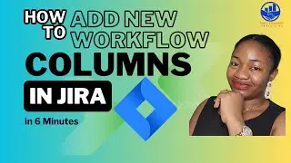 Customize Jira Columns for Better Workflow Visibility in 6 minutes| step-by-step Guide| #jira