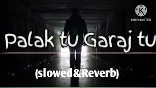 #lofisong Falak tu garaj tu (slowed&Reverb)hind movie kgf lyrics very brave#trending#