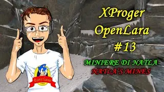 [PC-ITA] OpenLara by XProger #13: Miniere di Natla | Natla's Mines