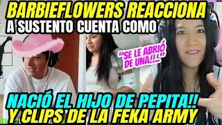 BARBIEFLOWERS REACCIONA AL HIJO DE PEPITA + CLIPS