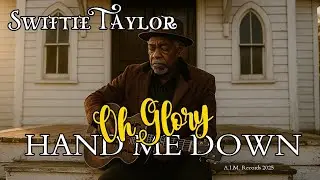 Hand Me Down (Oh Glory) - Swiftie Taylor (Audio Only)