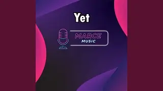 Yet (Instrumental Version)