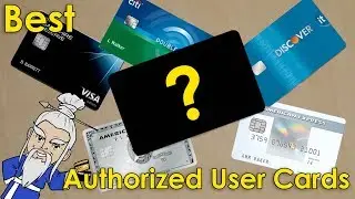 What is the Best AUTHORIZED USER CARD for CREDIT BUILDING?