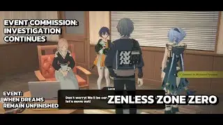 [Zenless Zone Zero Event Commission] Investigation Continues: Check On Yidhari