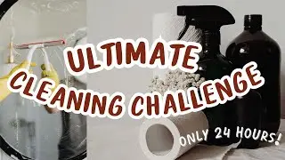 Extreme Cleaning Challenge: 24-Hour Home Transformation!