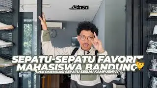 REKOMENDASI SEPATU SESUAI KAMPUS DI KOTA BANDUNG👨🏻&zwj;🎓👟
