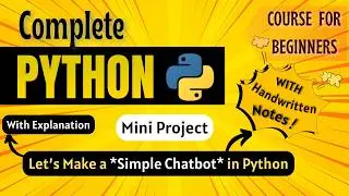 *Let's make a Simple Chatbot in Python* | Mini Project | Python Full course for Beginners