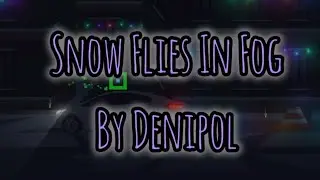 'Snow Flies In Fog' By Denipol 100% Complete (Geometry Dash) Discord Gauntlet Level