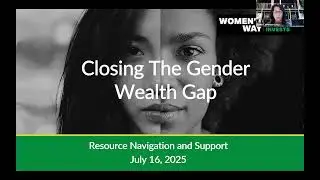 Closing the Gender Wealth Gap: Resource Navigation and Support