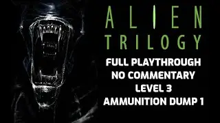 Alien Trilogy walkthrough | PS1 | No commentary | Level 3, Ammunition Dump 1
