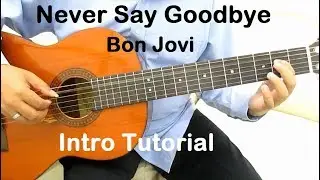 Never Say Goodbye Guitar Tutorial Intro (Bon Jovi) - Guitar Lessons for Beginners