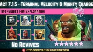 MCOC: Act 7.1.5 - Terminal Velocity & Mighty Charge - Tips/Guides - No Revives - Story quest(Book 2)
