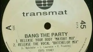 Bang The Party &lrm;&ndash; Release The Vocal (Batchelor Mix)