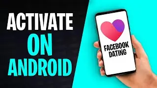 How to Activate Facebook Dating on Android (2026) Full Guide