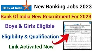 New Banking Jobs 2023 🔥 Bank Of India Job Notification Released 🔥 Discussed In Details