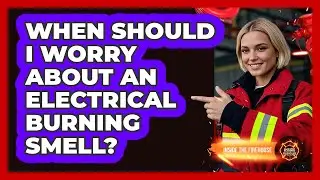 When Should I Worry About An Electrical Burning Smell?