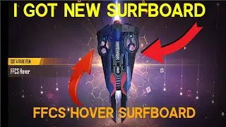 I GOT NEW SURFBOARD // FREE FIRE //  FREE FIRE NEW SURFBOARD// FFCS HOVER SURFBOARD