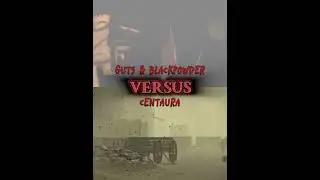 I'M BACK! |Guts and Blackpowder vs Centaura Edit| #edit #roblox #fyp #war