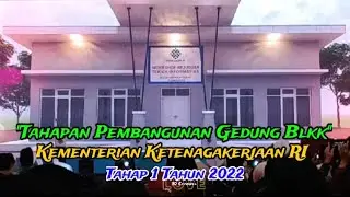 Vidio Tahapan Pembangunan Gedung BLK Tahap 1 Tahun 2022
