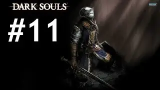 Dark Souls playthrough w/ thisguythatgame Part 11-Return To Asylum