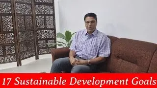 17 Sustainable Development Goals Explained | Building a Better Future for All