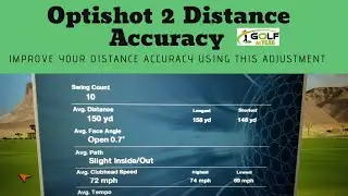 Optishot Distance Accuracy - Using the distance adjustment setting