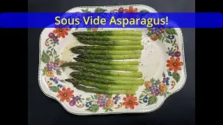 Sous Vide Asparagus: The Secret to Perfect Results Every Time!