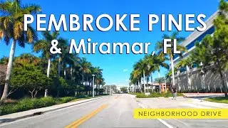 Driving Through Pembroke Pines & Miramar Florida | Neighborhood Tour 4K