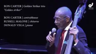 RON CARTER Golden Stryker trio @ GIORDANO IN JAZZ winter 2015 | Golden Stryker