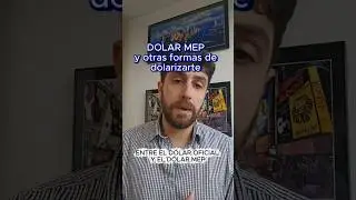 Dolar MEP y otras formas de dolarizarte